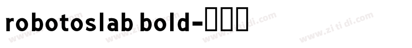 robotoslab bold字体转换